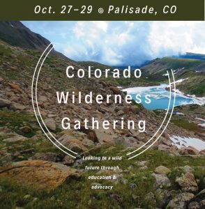 Colorado Wilderness Gathering @ Palisade Community Center | Palisade | Colorado | United States