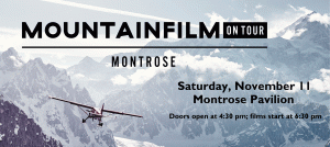 Mountainfilm on Tour in Montrose @ Montrose Pavilion | Montrose | Colorado | United States